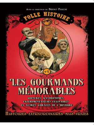 cover image of Folle histoire--Les gourmands mémorables